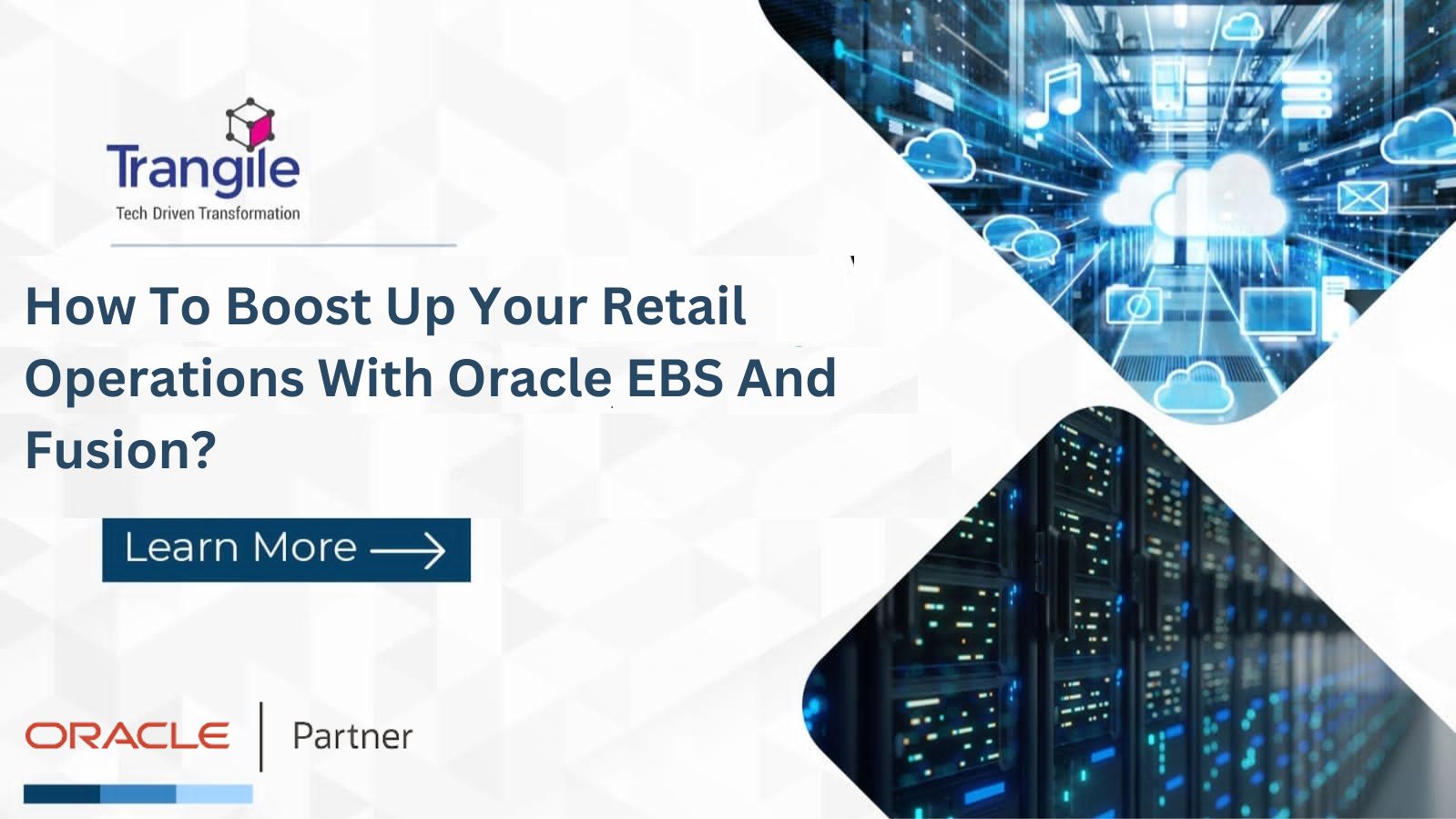 How To Boost Up Your Retail Operations With Oracle EBS And Fusion?